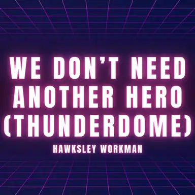 We Don't Need Another Hero album art