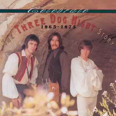 Celebrate: The Three Dog Night Story, 1965–1975 album art